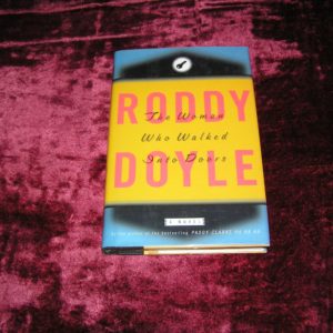 RODDY DOYLE The Woman Who Walked into Doors 1st Ed.