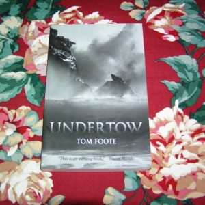 TOM FOOTE  Undertow  PBO  1st  Ed.