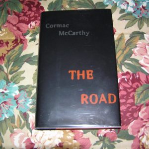CORMAC McCARTHY The Road 1st Ed.