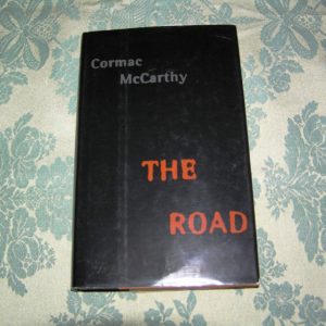 CORMAC McCARTHY The Road 1st Ed.