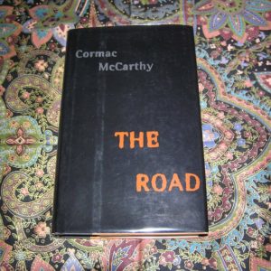 CORMAC McCARTHY The Road 1st Ed.