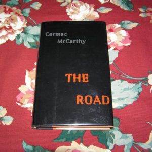 CORMAC McCARTHY The Road 1st Ed.