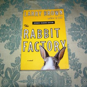 LARRY BROWN The Rabbit Factory  1st  ARC