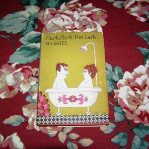 H.E. BATES Hark, Hark, the Lark 1st Ed.