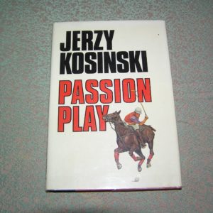 JERZY KOSINSKI  Passion Play   1st  SIGNED