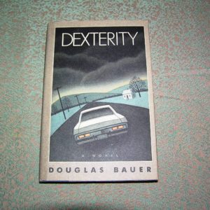 DOUGLAS BAUER  Dexterity  1st  Ed. Review Copy