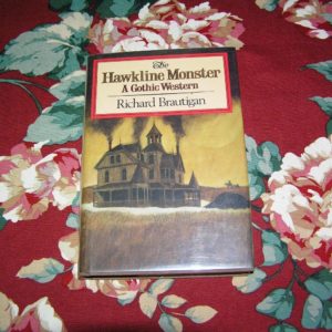 RICHARD BRAUTIGAN Hawkline Monster 1st Ed