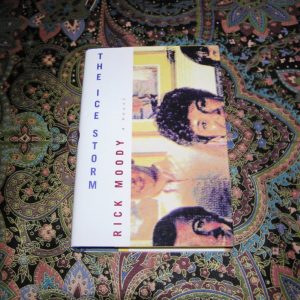 RICK MOODY  The Ice Storm  1st  Ed.