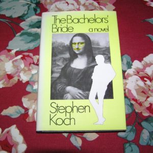 STEPHEN KOCH The Bachelor's Bride 1st Ed.
