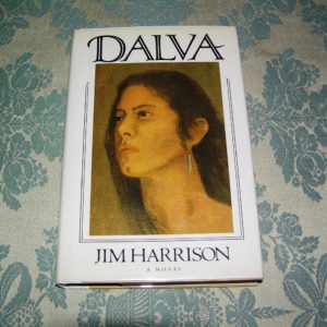 JIM HARRISON   Dalva   1st   Ed.