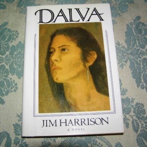 JIM HARRISON   Dalva   1st   Ed.