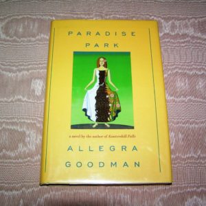 ALLEGRA GOODMAN Paradise Park 1st Ed. Review Copy