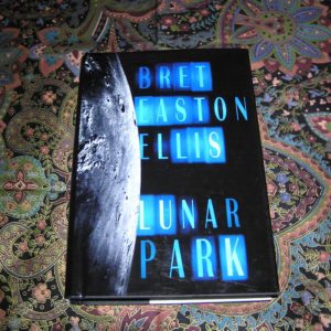 BRET EASTON ELLIS  Lunar Park  1st  Ed.