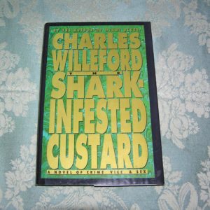 CHARLES WILLEFORD Shark-Infested Custard  1st  Ed.