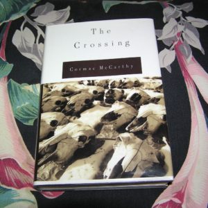 CORMAC McCARTHY The Crossing 1st Ed.