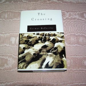 CORMAC McCARTHY The Crossing 1st Ed.