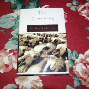 CORMAC McCARTHY The Crossing 1st Ed.