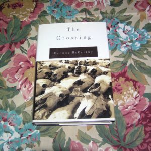 CORMAC McCARTHY The Crossing 1st Ed.