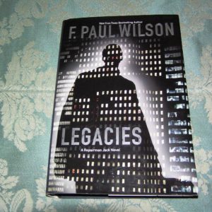 F. PAUL WILSON  Legacies  1st  Ed.