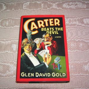 GLEN DAVID GOLD Carter Beats the Devil 1st Ed.