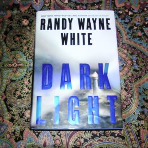 RANDY WAYNE WHITE  Dark Light 1st  Ed.