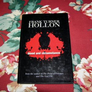 FRANK TURNER HOLLON  Blood and Circumstance  1st  Ed.