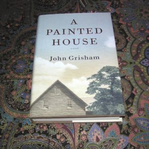 JOHN GRISHAM  The Painted House  1st  Ed.