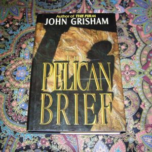 JOHN GRISHAM  The Pelican Brief  1st  Ed.