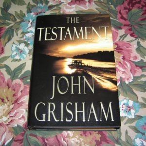 JOHN GRISHAM  The Testament  1st  Ed.