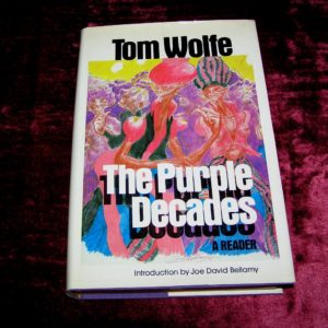 TOM WOLFE Purple Decades 1st Ed.