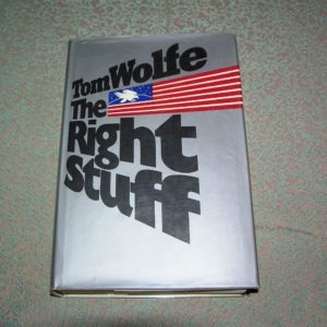 TOM WOLFE The Right Stuff 1st Ed.