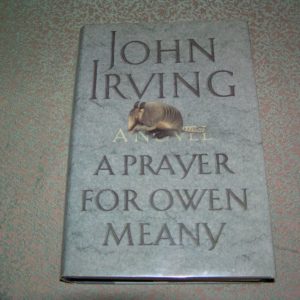 JOHN IRVING  A Prayer for Owen Meany  1st  Ed