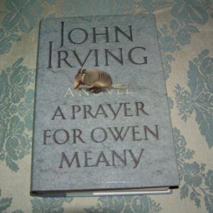 JOHN IRVING  A Prayer for Owen Meany  1st  Ed