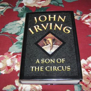 JOHN IRVING  Son of the Circus  1st  Ed