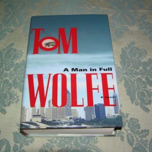 TOM WOLFE A Man in Full 1st Ed
