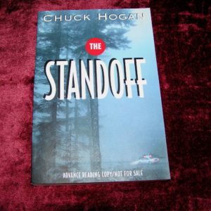 CHUCK HOGAN  The Standoff  1st  ARC
