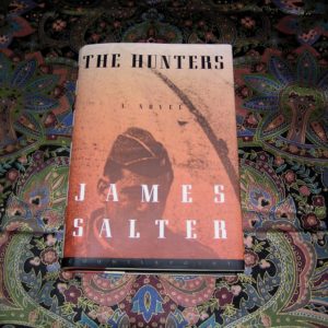 JAMES SALTER  The Hunters  1st  Ed. Reprint