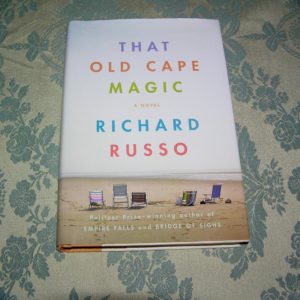 RICHARD RUSSO That Old Cape Magic 1st Ed.
