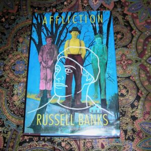 RUSSELL BANKS  Affliction  1st  Ed.