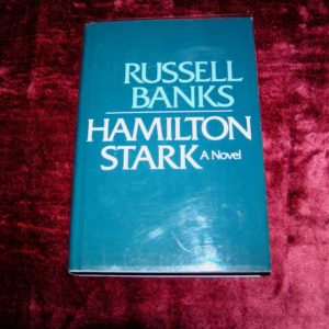 RUSSELL BANKS Hamilton Stark  1st  Ed.