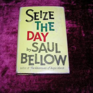 SAUL BELLOW  Seize the Day  1st Ed.