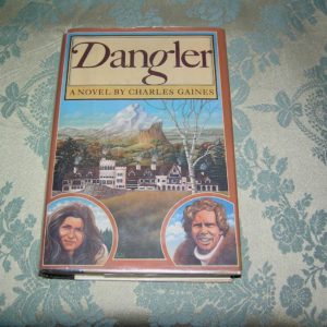 CHARLES GAINES  Dangler  1st  Ed.