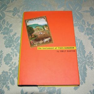 EMILY BARTON  Testament of Yves Gundron 1st  Ed