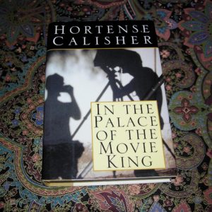 HORTENSE CALISHER In the Palace of the Movie King 1st Ed.