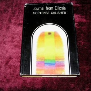 HORTENSE CALISHER Journal from Ellipsia 1st Ed.