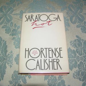 HORTENSE CALISHER Saratoga Hot 1st Ed.
