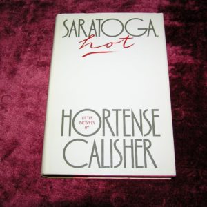 HORTENSE CALISHER Saratoga Hot 1st Ed.