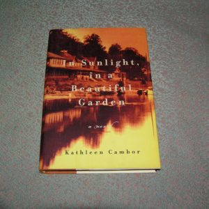 KATHLEEN CAMBOR In Sunlight, In a Beautiful Garden 1st/2nd  Ed