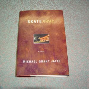 MICHAEL GRANT JAFFE  Skateaway  1st  SIGNED