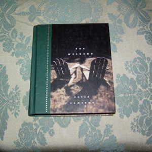 PETER CAMERON  The Weekend  1st  Ed.